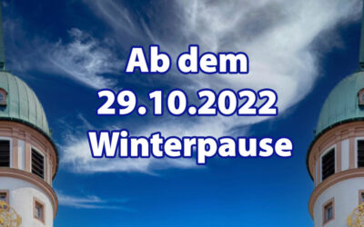Ab dem 29.10.2022 Winterpause